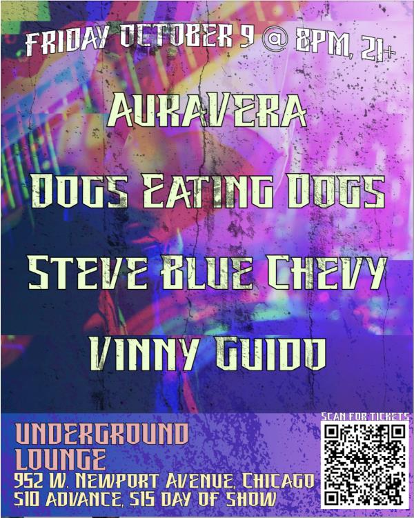 AuraVera/Dogs Eating Dogs/Steve Blue Chevy/Vinny Guido: 